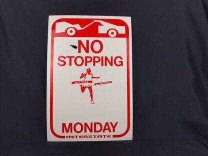 ORIGINAL Boston Marathon No Stopping Parking Monday Interstate Sign Poster 18″