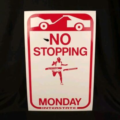 ORIGINAL Boston Marathon No Stopping Parking Monday Interstate Sign Poster 18″