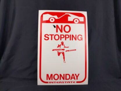 ORIGINAL Boston Marathon No Stopping Parking Monday Interstate Sign Poster 18″