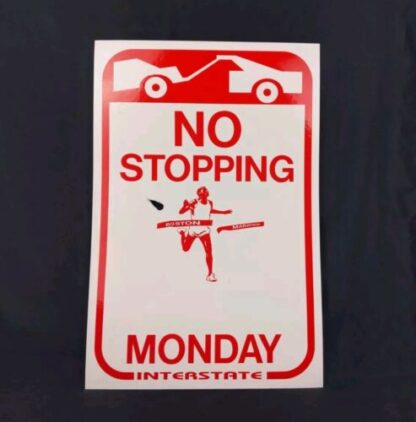 ORIGINAL Boston Marathon No Stopping Parking Monday Interstate Sign Poster 18″