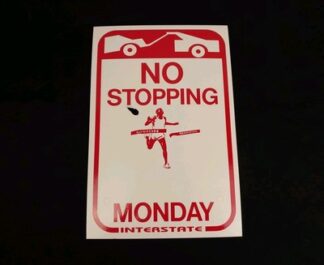 ORIGINAL Boston Marathon No Stopping Parking Monday Interstate Sign Poster 18″